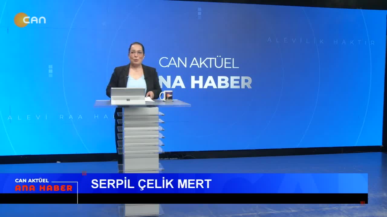 Serpil Mert Çelik ile Can Aktüel Ana Haber.