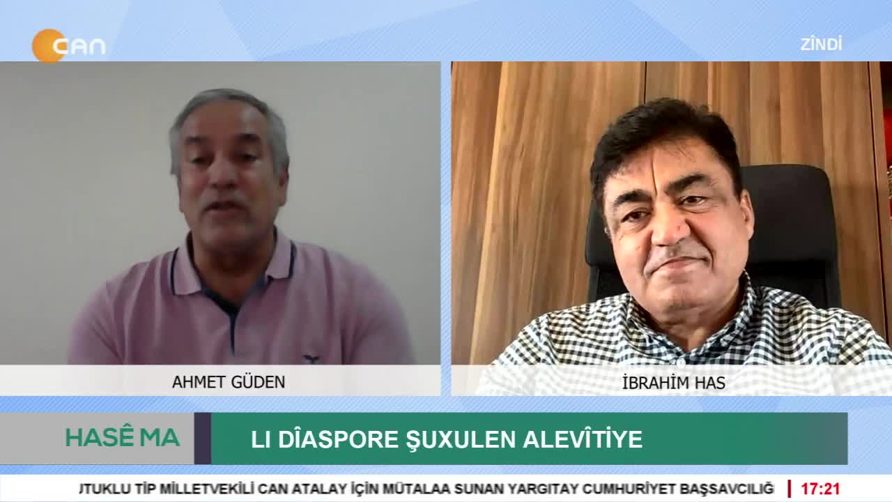 Lı Dîaspore Şuxulen Alevîtiye
– Ahmet Güden ile Hase Ma – Konuklar: Ayşe Fehimli ve İbrahim Has