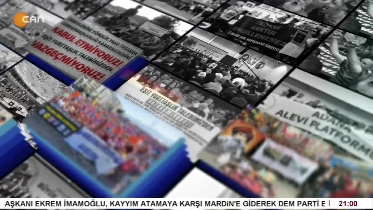 - İktidarın Kayyum Politikaları
- Bahçeli Ne Yapmak İstiyor ?
- PİRHA 8 Yaşında
- Baskılara Rağmen Halk Meydanlarda
- Elif Sonzamancı İle Bizim Gündem Programının Konukları DEM Parti İstanbul Milletvekili Pir Celal Fırat, Gazeteci Nilgün Mete Ve Gazeteci Cemal Turan - CANTV