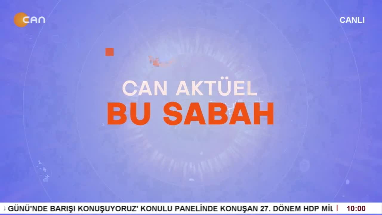 Çilem Küçükkeleş İle Can Aktüel Bu Sabah - CANTV