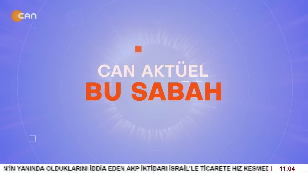 Veli Haydar Güleç’in Sunduğu Can Aktüel Bu Sabah Programının Konuğu DEM Parti İstanbul Milletvekili Kezban Konukçu