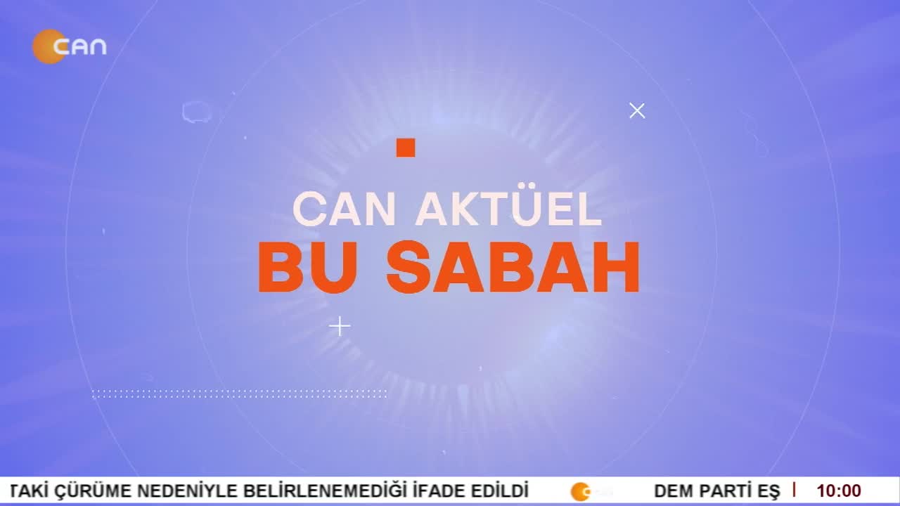 Çilem Küçükkeleş İle Can Aktüel Bu Sabah - CANTV