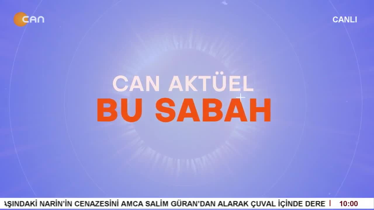 Çilem Küçükkeleş İle Can Aktüel Bu Sabah – 1. Bölüm - CANTV