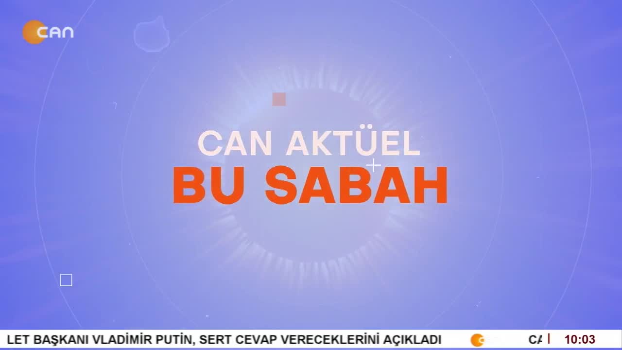 Çilem Küçükkeleş’in Sunumuyla Can Aktüel Bu Sabah – 1. Bölüm - CANTV