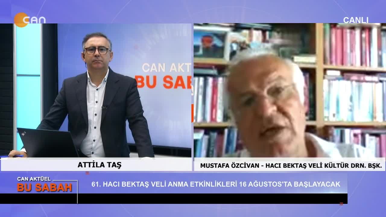 Attilâ Taş’ın sunumuyla Can Aktüel Bu Sabah programının konuğu Hacı Bektaş Veli Kültür Derneği Başkanı Mustafa Özcivan 2. Bölüm - CANTV