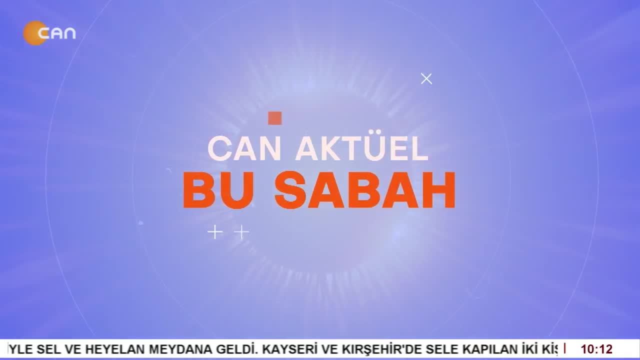 Çilem Küçükkeleş’in Sunumuyla Can Aktüel Bu Sabah – 1. Bölüm - CANTV