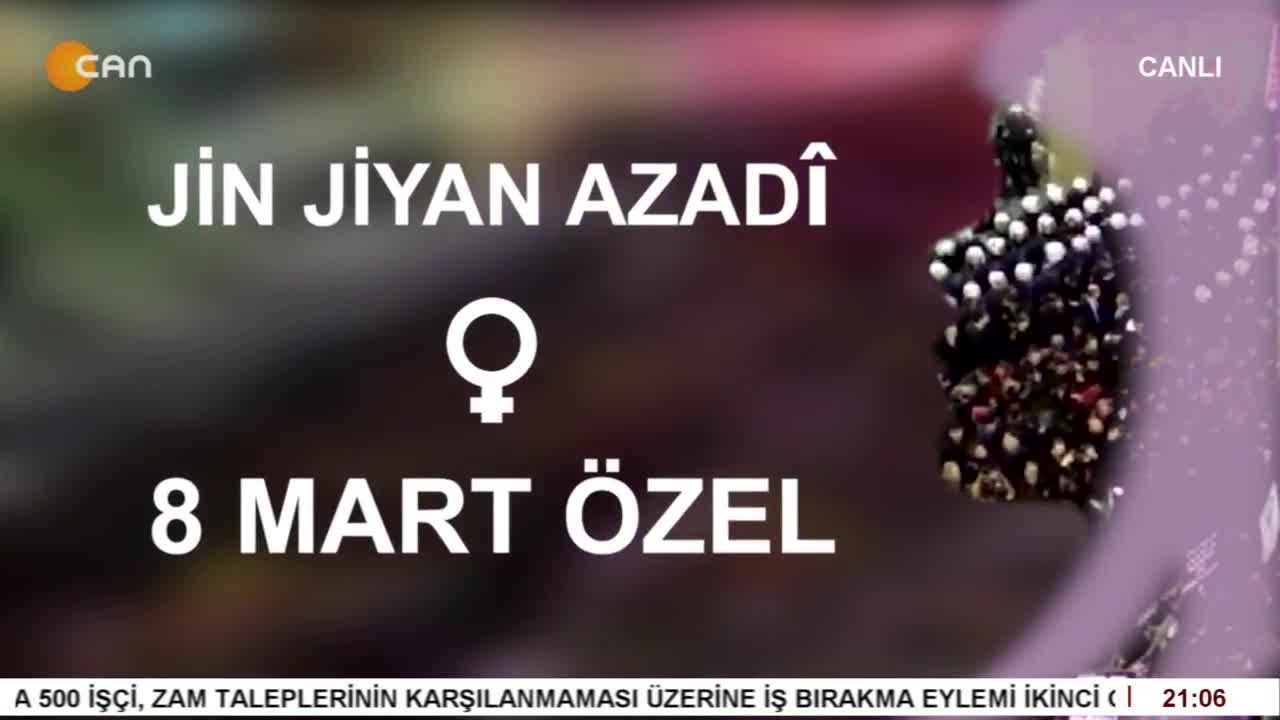 - 8 Mart Yaklaşırken
- Alevi Kadın Mücadelesi Nereye Doğru Gidiyor ?
- Elif Sonzamancı İle 8 Mart Özel Programının Konukları FEDA Eşbaşkanı Huri Kabayel, Aktivist Elif Akgül Ateş, DİK Yönetim Kurulu Üyesi Akife Polat, Ana Cevahir Altınok, Kürmeşliler Kadın Meclisi'nden Safiye Top - CANTV