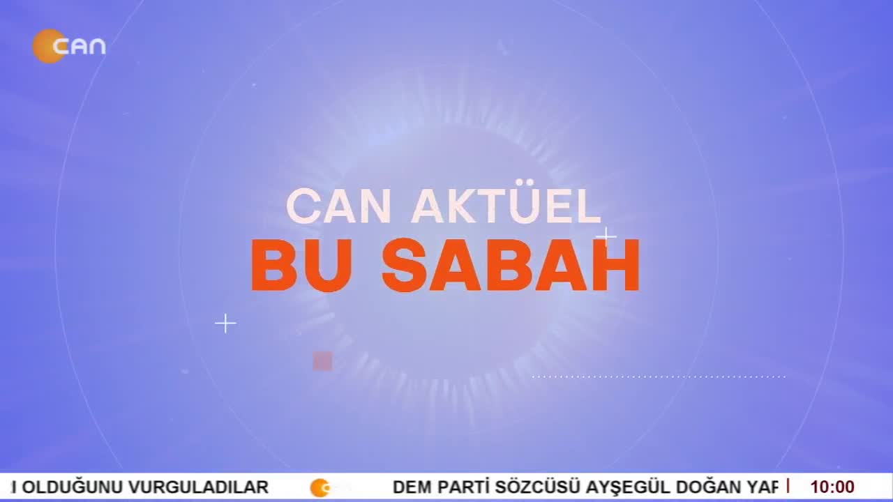 Çilem Küçükkeleş İle Can Aktüel Bu Sabah - CANTV