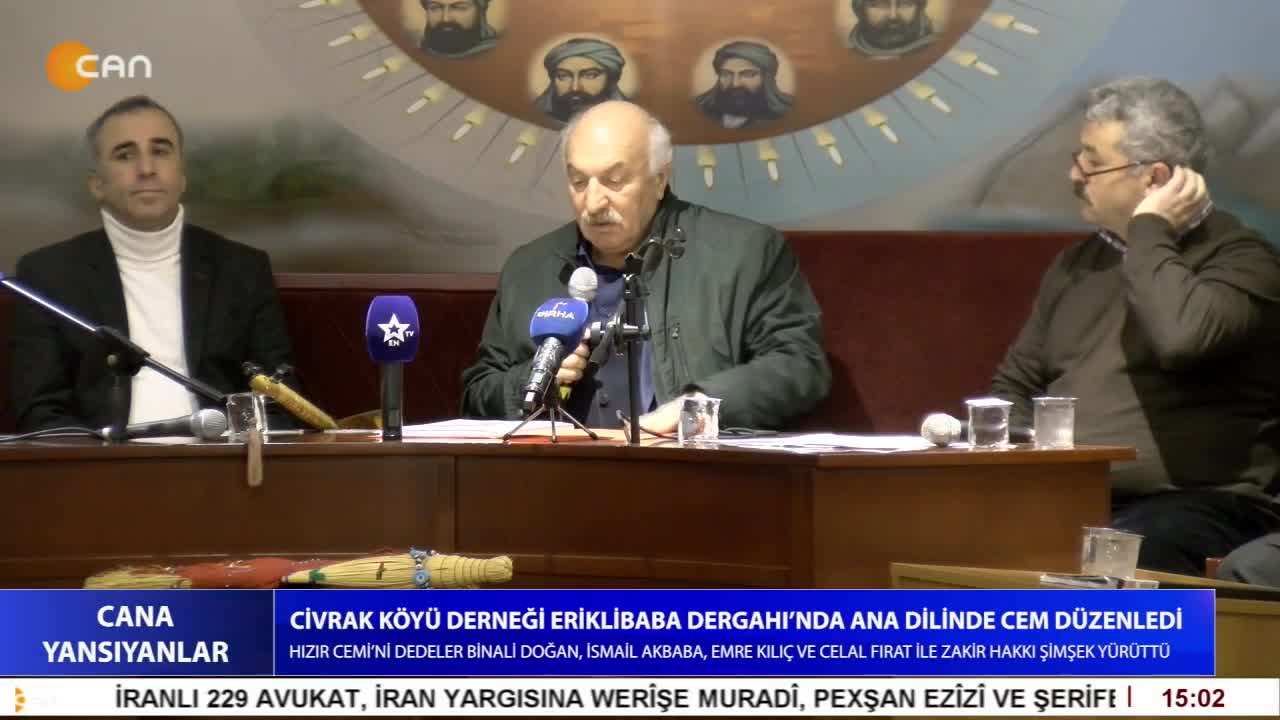 - Civrak Köyü Derneği Eriklibaba Dergahı'nda Ana Dilinde Cem Düzenledi
- Xızır Cemi'ni Binali Doğan, İsmail Akbaba, Emre Kılıç Ve Celal Fırat İle Zakir Hakkı Şimşek Yürüttü
- Cana Yansıyanlar Programı CanTV'de - CANTV